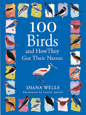 cover image of 100 Birds and How They Got Their Names
